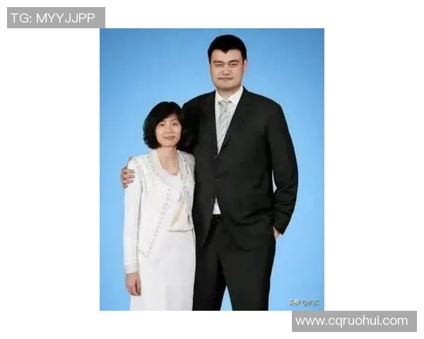 姚明的婚姻与家庭生活全记录揭秘他的爱情故事与育儿经历